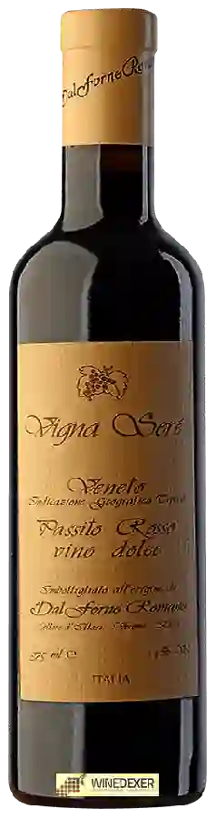 Weingut Dal Forno Romano - Vigna Seré Veneto Passito Rosso