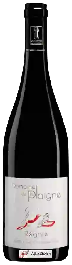 Domaine de la Plaigne - Régnié Domaine de la Plaigne - Régnié