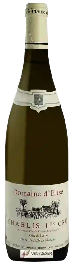 Domaine d'Elise - Chablis 1er Cru Cote de Lechet Domaine d'Elise - Chablis 1er Cru Cote de Lechet