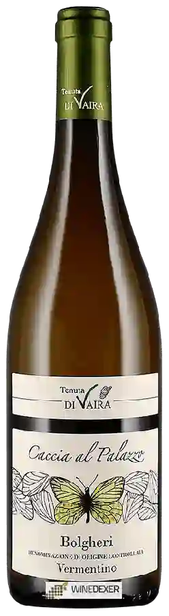 Weingut Tenuta Di Vaira - Caccia al Palazzo Bolgheri Vermentino Weingut Tenuta Di Vaira - Caccia al Palazzo Bolgheri Vermentino