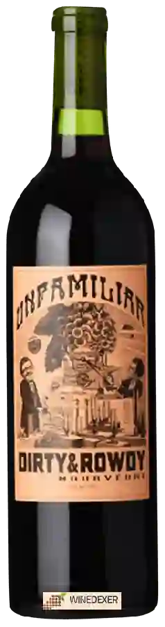 Weingut Dirty & Rowdy - Unfamiliar Mourvedre