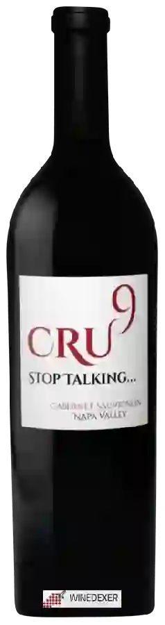 Weingut Cru9 - Stop Talking