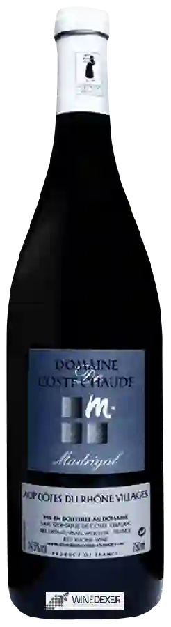 Domaine de Coste Chaude - Madrigal Côtes du Rhône Villages Domaine de Coste Chaude - Madrigal Côtes du Rhône Villages
