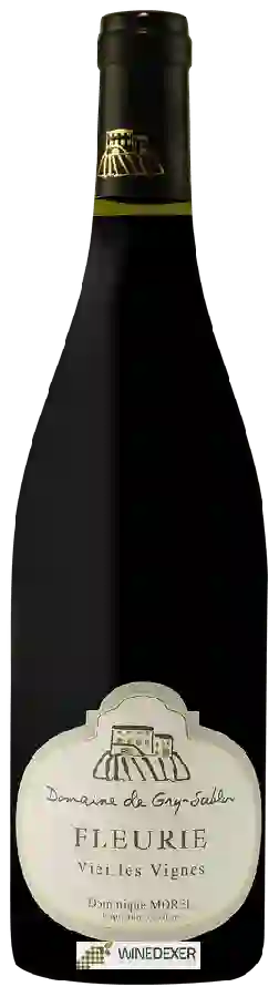 Domaine de Gry Sablon - Dominique Morel - Vieilles Vignes Fleurie