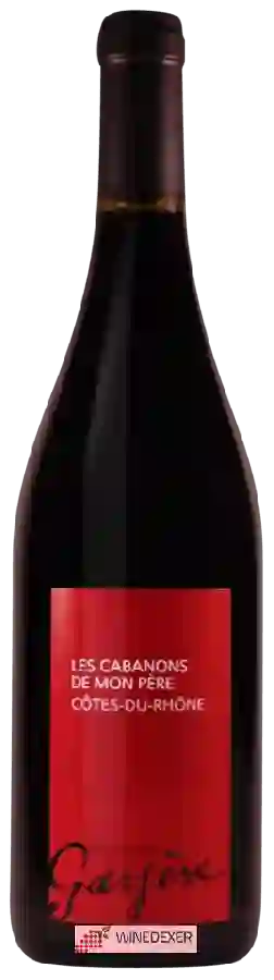 Domaine de la Gayere - Les Cabanons de Mon Père Côtes-du-Rhône