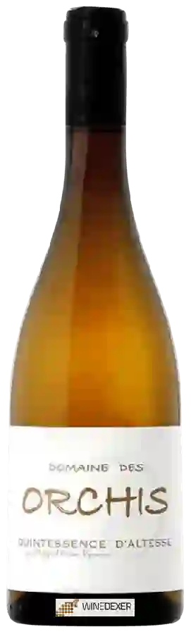 Domaine des Orchis - Quintessence d'Altesse Domaine des Orchis - Quintessence d'Altesse