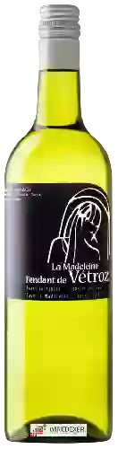 Weingut La Madeleine - Fendant de Vétroz