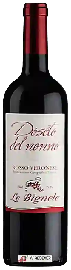 Weingut Le Bignele - Doséto del Nonno Rosso Veronese Weingut Le Bignele - Doséto del Nonno Rosso Veronese