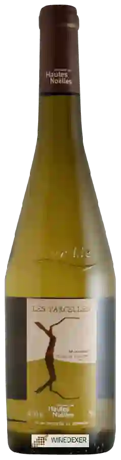 Domaine Les Hautes Noëlles - Les Parcelles