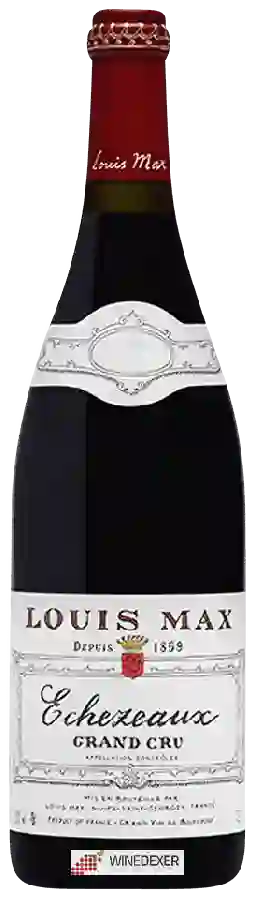 Weingut Louis Max - Echezeaux Grand Cru
