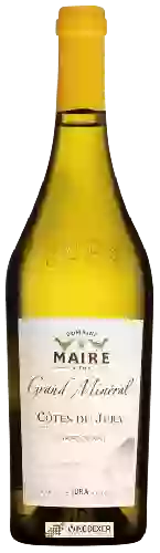 Domaine Maire & Fils - Grand Minéral Chardonnay Côtes du Jura