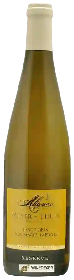 Weingut Meyer-Thuet - Reserve Pinot Gris Vendanges Tardives Weingut Meyer-Thuet - Reserve Pinot Gris Vendanges Tardives