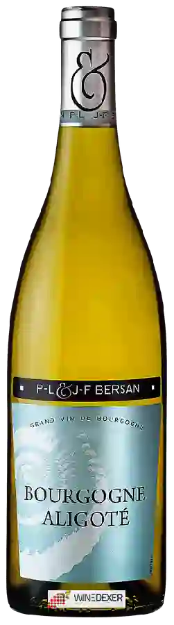 Domaine PL & JF Bersan - Bourgogne Aligoté Domaine PL & JF Bersan - Bourgogne Aligoté