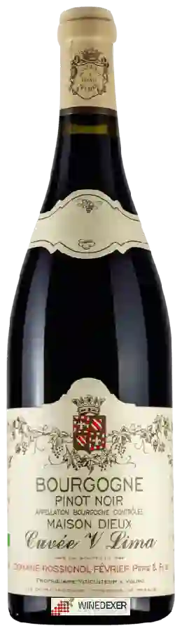 Domaine Rossignol-Février Père & Fils - Maison Deux Cuvée V Lima Bourgogne Pinot Noir