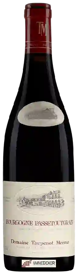 Domaine Taupenot-Merme - Bourgogne Passetoutgrains Domaine Taupenot-Merme - Bourgogne Passetoutgrains