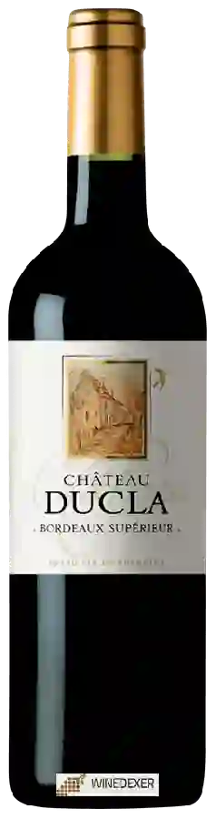 Château Ducla - Bordeaux Supérieur Château Ducla - Bordeaux Supérieur