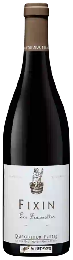 Weingut Dufouleur Fréres - Fixin Les Foussottes Weingut Dufouleur Fréres - Fixin Les Foussottes