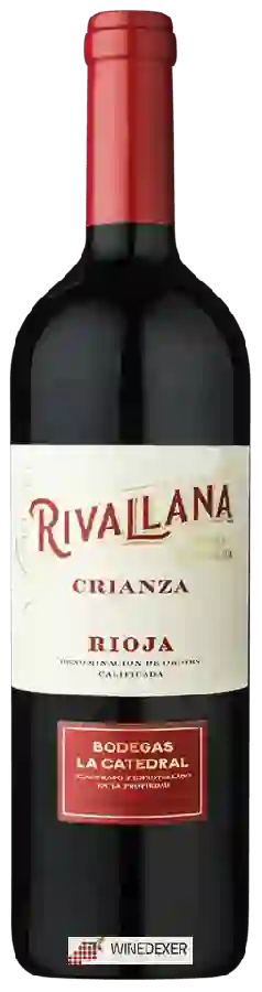 Bodegas La Catedral - Rivallana Crianza