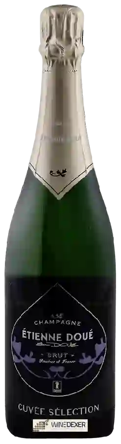 Weingut Ètienne Doue - Cuvée Sélection Brut Champagne Weingut Ètienne Doue - Cuvée Sélection Brut Champagne