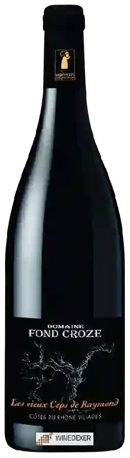 Domaine Fond Croze - Les Vieux Ceps de Raymond Côtes du Rhône Villages