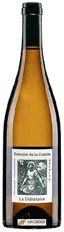 Domaine de la Cadette - La Châtelaine Bourgogne Vézelay