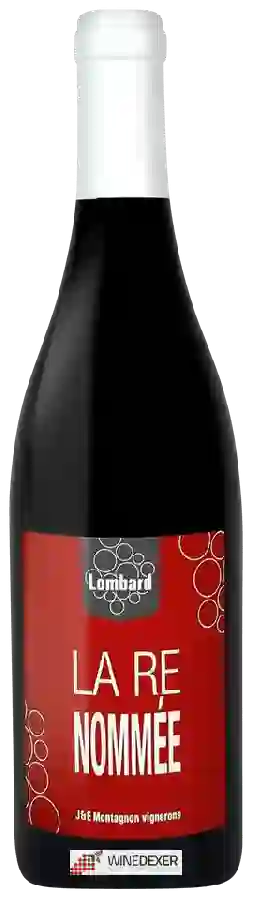 Weingut Lombard - La Re Nommée