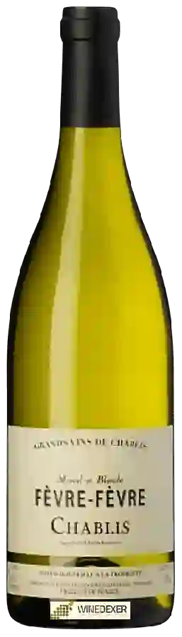 Weingut Marcel et Blanche Fèvre - Chablis