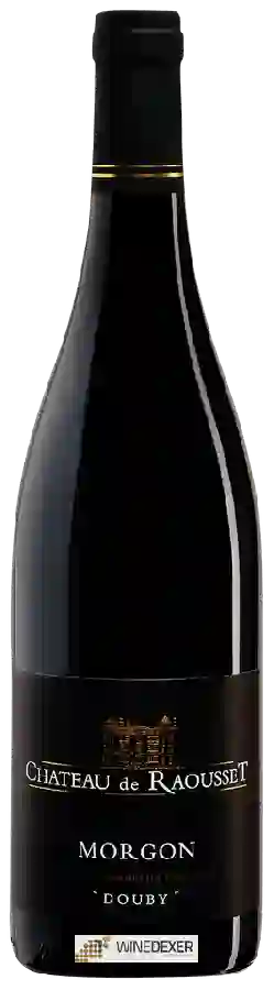Château de Raousset - Morgon Douby