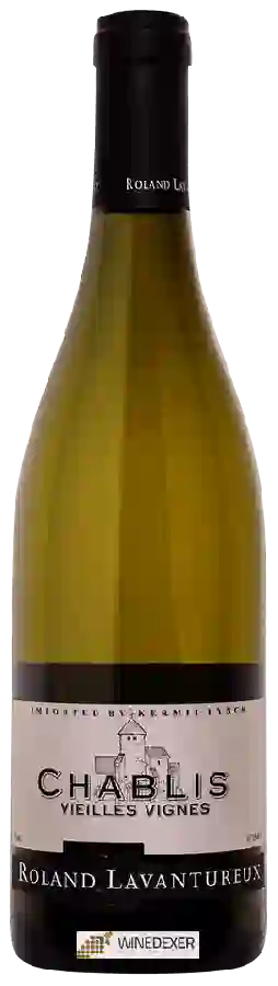 Weingut Roland Lavantureux - Vieilles Vignes Chablis Weingut Roland Lavantureux - Vieilles Vignes Chablis