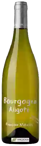 Weingut François Mikulski - Bourgogne Aligoté