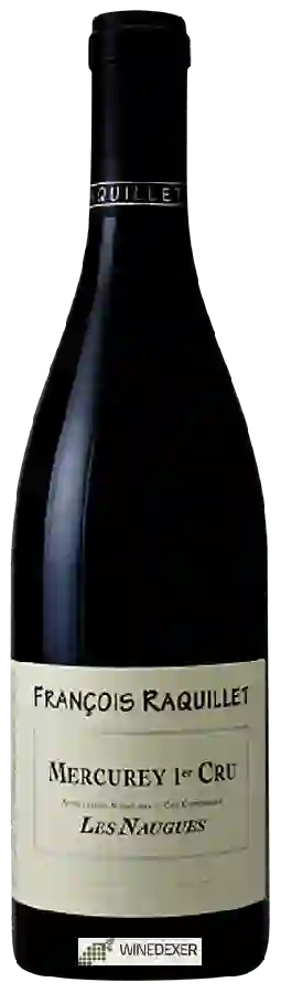 Domaine François Raquillet - Mercurey 1er Cru 'Les Naugues'