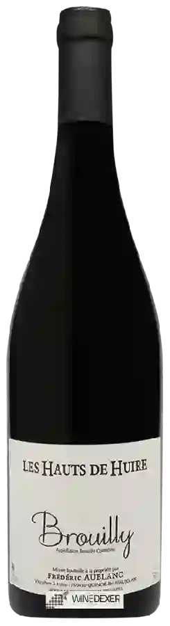 Weingut Frédéric Aublanc - Les Hauts de Huire Brouilly Weingut Frédéric Aublanc - Les Hauts de Huire Brouilly