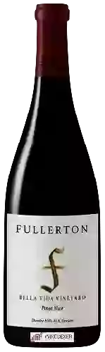 Weingut Fullerton Wines - Bella Vida Vineyard Pinot Noir