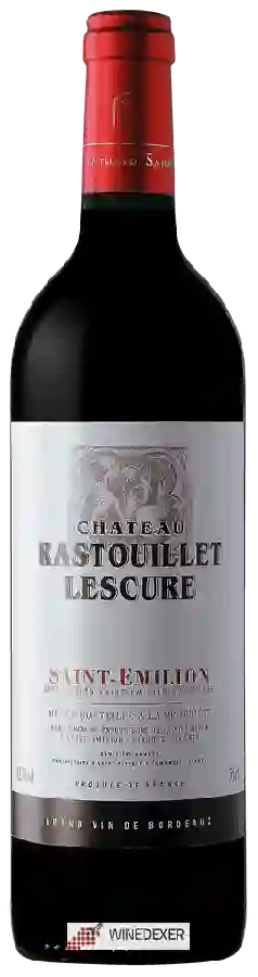 Château Rastouillet Lescure - Saint-&Eacutemilion