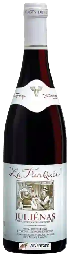 Weingut Georges Duboeuf - Juliénas La Trinquée Weingut Georges Duboeuf - Juliénas La Trinquée