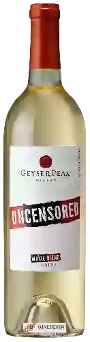 Weingut Geyser Peak - Uncensored White Blend
