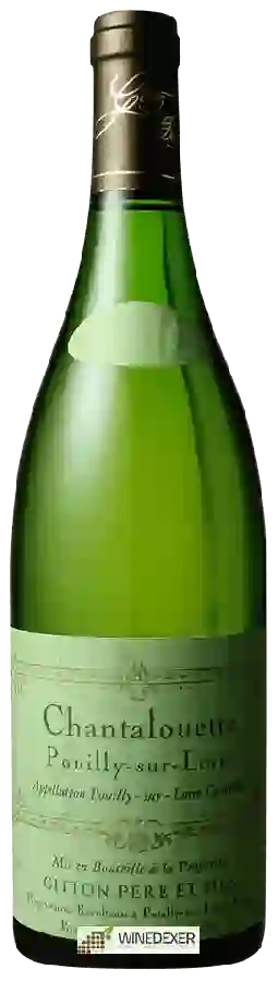 Weingut Gitton Père & Fils - Chantalouette Pouilly-Sur-Loire