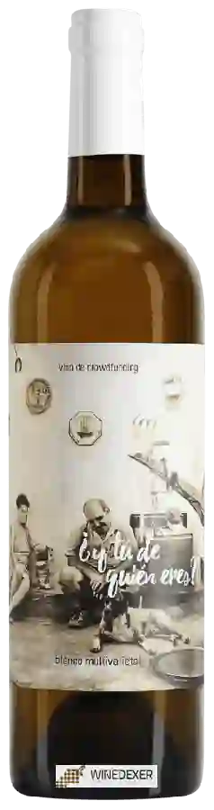 Bodegas Gratias - ¿Y Tú de Quién Eres? Blanco Multivarietal