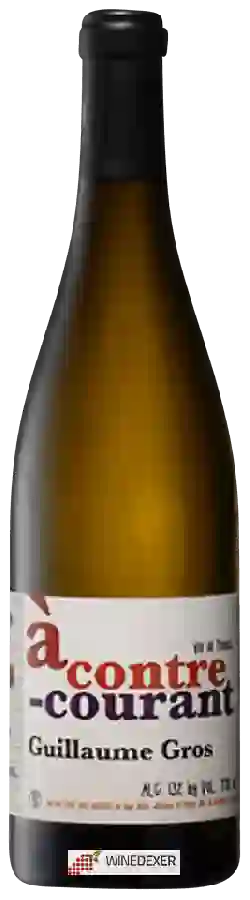Weingut Guillaume Gros - À Contre-Courant Weingut Guillaume Gros - À Contre-Courant