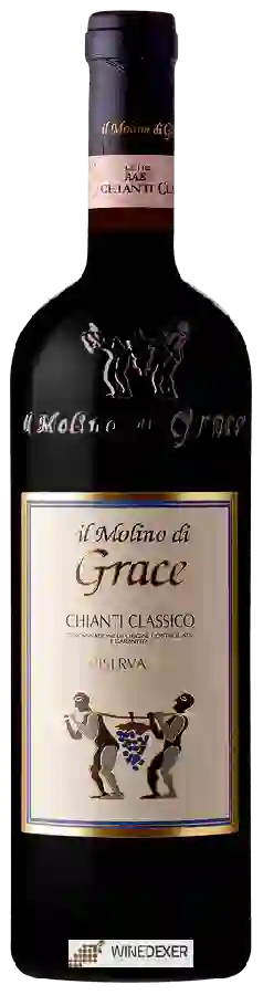 Weingut Il Molino di Grace - Chianti Classico Riserva Weingut Il Molino di Grace - Chianti Classico Riserva