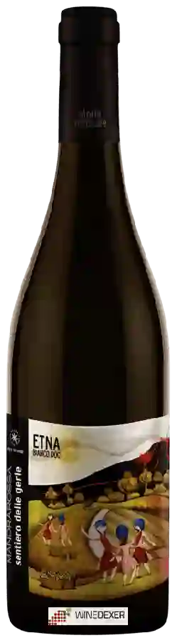 Weingut Mandrarossa - Sentiero delle Gerle Etna Bianco