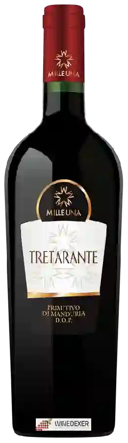 Weingut Milleuna - Tretarante Primitivo di Manduria Weingut Milleuna - Tretarante Primitivo di Manduria