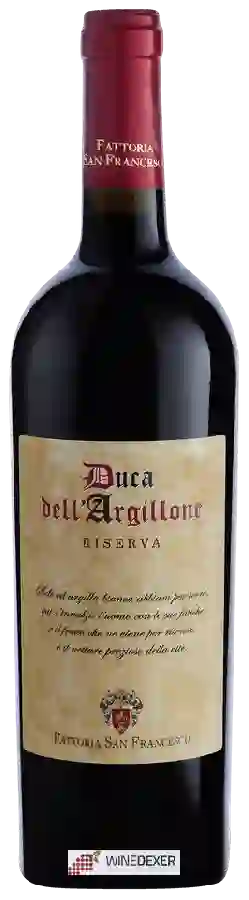 Weingut Fattoria San Francesco - Duca dell'Argillone Riserva Weingut Fattoria San Francesco - Duca dell'Argillone Riserva