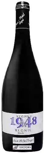 Weingut Jean-Michel Dupré - Vignes de 1948 Régnié