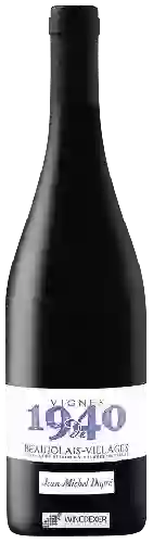 Weingut Jean-Michel Dupré - Vignes de 1940 Beaujolais-Villages