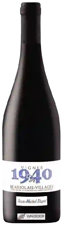 Weingut Jean-Michel Dupré - Vignes de 1940 Beaujolais-Villages