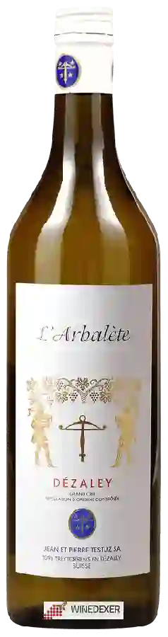 Weingut Jean & Pierre Testuz - L'Arbalète Dézaley Grand Cru Weingut Jean & Pierre Testuz - L'Arbalète Dézaley Grand Cru