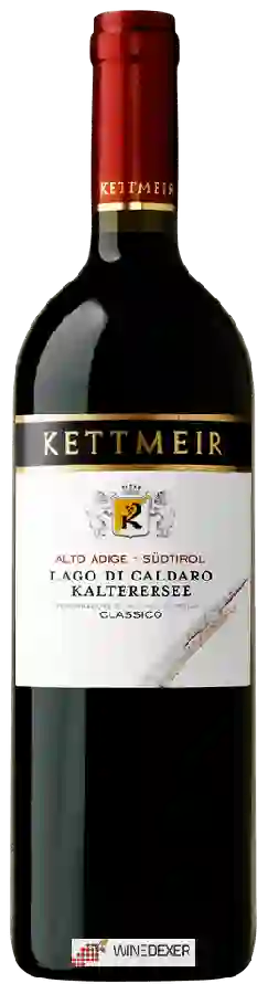 Weingut Kettmeir - Lago di Caldaro Kalterersee Classico