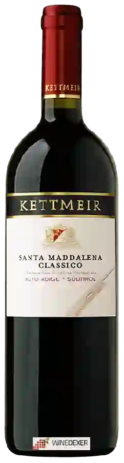Weingut Kettmeir - Santa Maddalena Classico Weingut Kettmeir - Santa Maddalena Classico