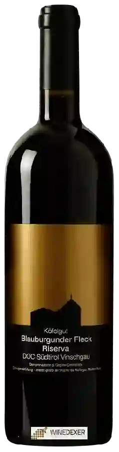 Weingut Köfelgut - Blauburgunder Fleck Riserva Weingut Köfelgut - Blauburgunder Fleck Riserva